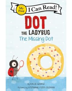 Dot the Ladybug: The Missing Dot