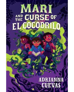 Mari and the Curse of El Cocodrilo