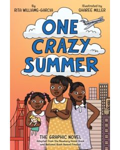 One Crazy Summer: The Graphic Novel