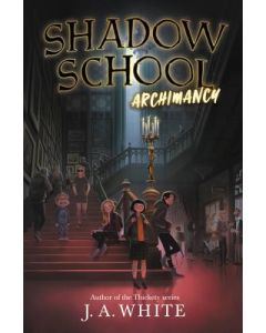 Shadow School: Archimancy