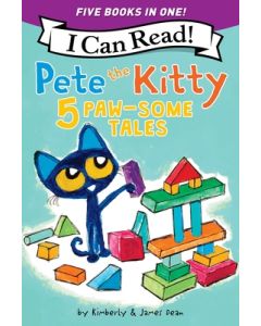 Pete the Kitty: 5 Paw-Some Tales: 5 My First I Can Reads in One! Pete the Kitty and the Unicorn's Missing Colors, Pete the Kitty Goes to the Doctor, P
