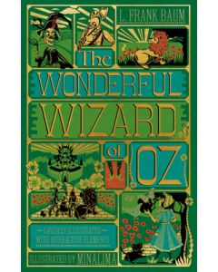 The Wonderful Wizard of Oz Interactive (Minalima Edition): (Illustrated with Interactive Elements)