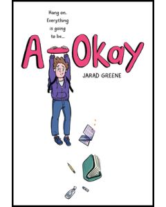 A-Okay: A Graphic Novel
