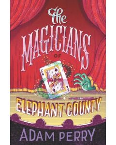The Magicians of Elephant County