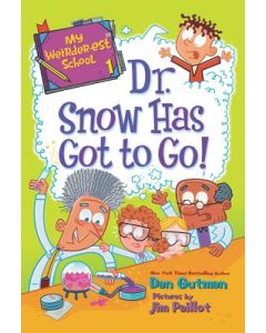 My Weirder-est School: Dr. Snow Has Got to Go!