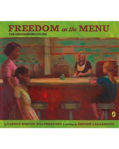 Freedom on the Menu: The Greensboro Sit-Ins