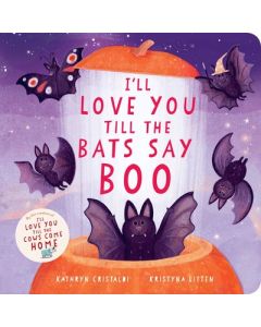 I'll Love You Till the Bats Say Boo