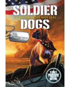 Soldier Dogs #7: Shipwreck on the High Seas