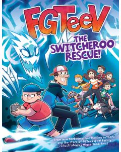 Fgteev: The Switcheroo Rescue!: A Graphic Novel