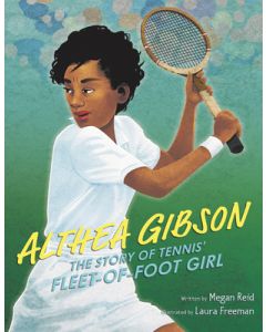 Althea Gibson: The Story of Tennis' Fleet-Of-Foot Girl