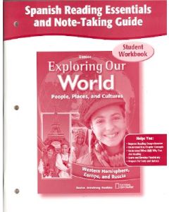 Exploring Our World: Western Hemisphere, Europe, and Russia, Spanish Reading Essentials and Note-Taking Guide Workbook