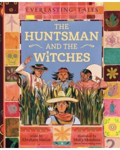 The Huntsman and the Witches