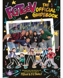 Fgteev: The Official Guidebook