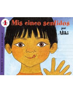 Mís Cinco Sentidos: My Five Senses (Spanish Edition)