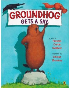 Groundhog Gets a Say