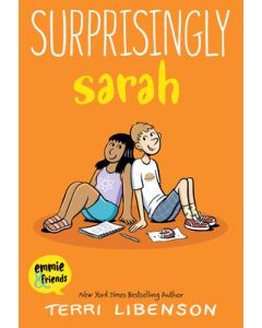Emmie & Friends: Surprisingly Sarah: A Graphic Novel