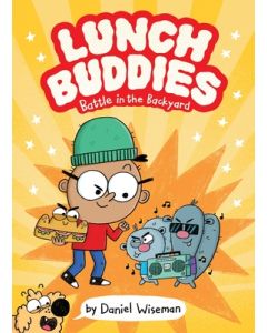 Lunch Buddies: Battle in the Backyard: A Graphic Novel