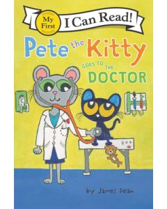 Pete the Kitty Goes to the Doctor