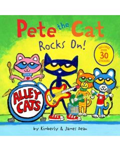 Pete the Cat Rocks On!: Includes Over 30 Stickers!