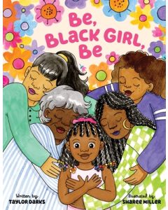 Be, Black Girl, Be