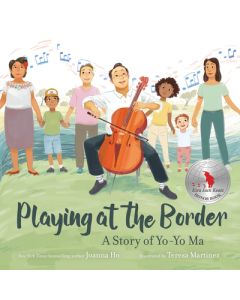 Playing at the Border: A Story of Yo-Yo Ma