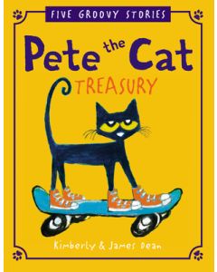 Pete the Cat Treasury: Five Groovy Stories