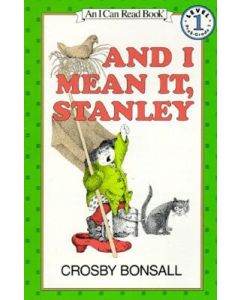 And I Mean It, Stanley