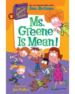 My Weirdtastic School #6: Ms. Greene Is Mean!