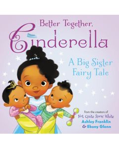 Better Together, Cinderella