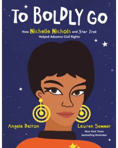 To Boldly Go: How Nichelle Nichols and Star Trek Helped Advance Civil Rights