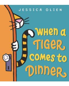 When a Tiger Comes to Dinner