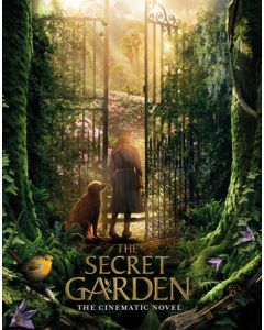 The Secret Garden: The Cinematic Novel