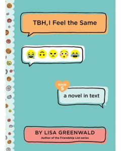 Tbh #5: Tbh, I Feel the Same