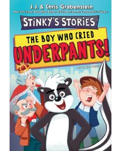 Stinky's Stories #1: The Boy Who Cried Underpants!