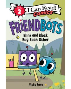 Friendbots: Blink and Block Bug Each Other
