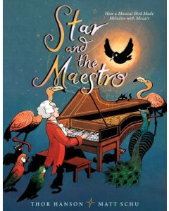 Star and the Maestro: How a Musical Bird Made Melodies with Mozart