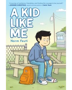 A Kid Like Me: A Graphic Novel
