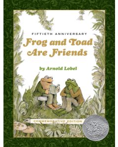 Frog and Toad Are Friends 50th Anniversary Commemorative Edition: A Caldecott Honor Award Winner from the Classic Animal Friendship and Adventure Seri
