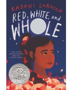 Red, White, and Whole: A Newbery Honor Award Winner