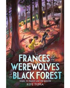 Frances and the Werewolves of the Black Forest
