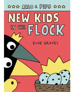 Arlo & Pips #3: New Kids in the Flock: A Graphic Novel