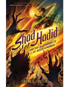 Shad Hadid and the Alchemists of Alexandria