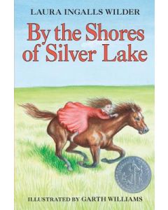 By the Shores of Silver Lake: A Newbery Honor Award Winner