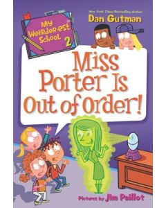 My Weirder-est School: Miss Porter Is Out of Order!