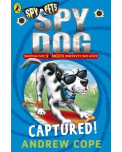 Spy Dog: Captured!: Volume 2
