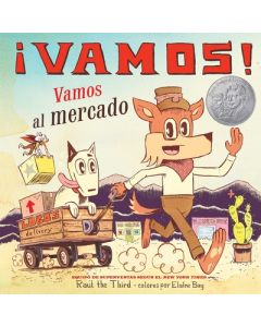 ¡Vamos! Vamos Al Mercado: ¡Vamos! Let's Go to the Market (Spanish Edition)