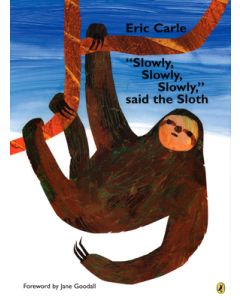 Slowly, Slowly, Slowly, Said the Sloth