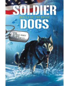 Soldier Dogs: Battle of the Bulge