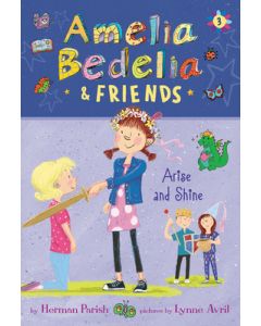 Amelia Bedelia & Friends: Amelia Bedelia & Friends Arise and Shine