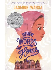 Other Words for Home: A Newbery Honor Award Winner
